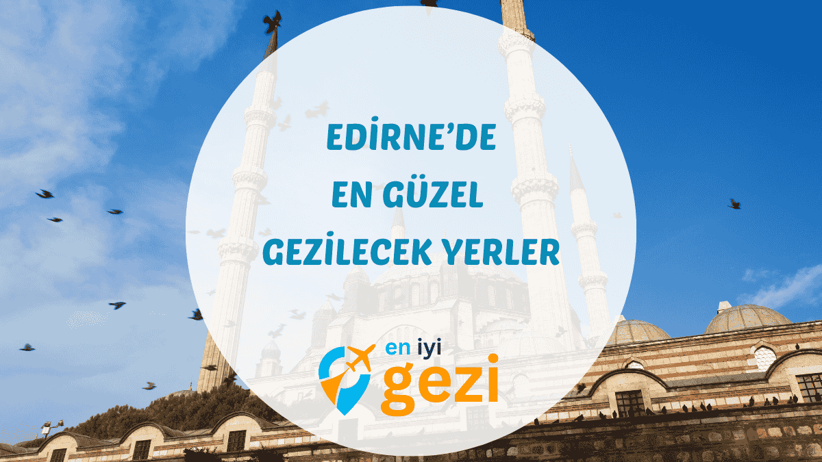 Edirne gezilecek yerler rehberinde tanıtılan Selimiye Camii hakkında bilgiler. Mimar Sinan'ın ustalık eseri olan ve UNESCO Dünya Mirası Listesi'nde yer alan bu yapı, Osmanlı mimarisinin zirvesidir.